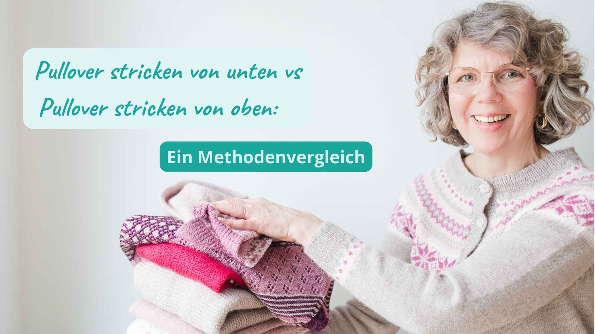 Du betrachtest gerade Pullover stricken von unten vs Pullover stricken von oben: Ein Methodenvergleich