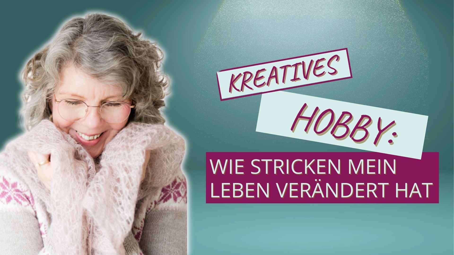 Du betrachtest gerade Ein kreatives Hobby – Wie Stricken mein Leben verändert hat