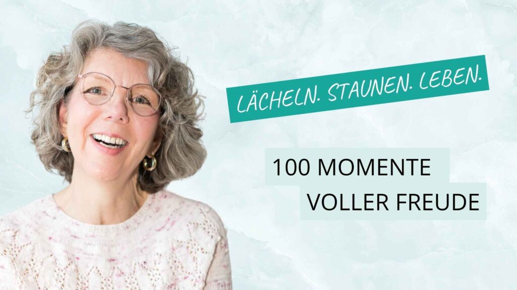 Momente der Freude spüren