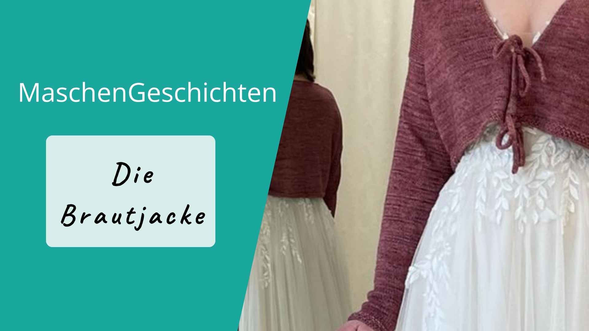 Du betrachtest gerade Die Brautjacke